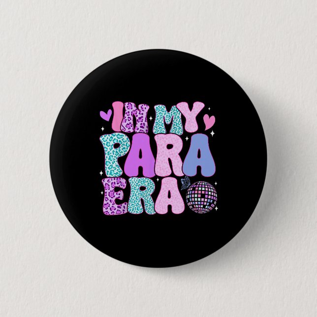 Badge Rond 5 Cm À mon époque Para Professionnel Paraprofessionnel  (Devant)