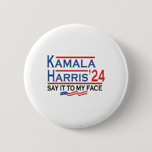 Badge Rond 5 Cm A Mon Visage Kamala Harris Si Tu As Quelque Chose