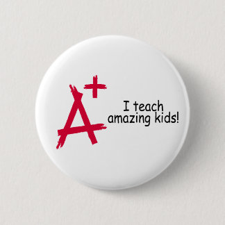 Badge Rond 5 Cm A+ Professeur