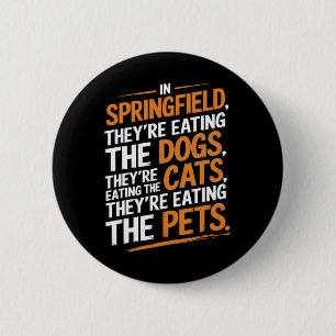 Badge Rond 5 Cm À Springfield, ils mangent les animaux de compagni