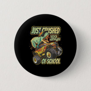 Badge Rond 5 Cm A tout juste écrasé 100e 100 Jours Dino Monster Tr