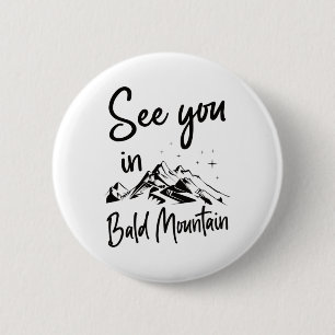 Badge Rond 5 Cm A Voir Dans Bald Mountain Randonnée Vacances Ski