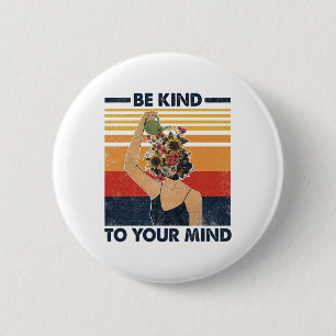 Badge Rond 5 Cm À Votre Esprit Pour La Sensibilisation À La Santé