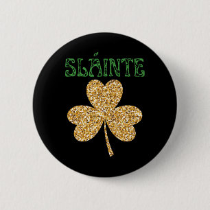 Badge Rond 5 Cm À votre santé 'Santé' D'Irlande - Hommes Femmes