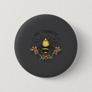 Badge Rond 5 Cm Abeille reconnaissante drôle de citation de pun au