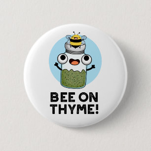 Badge Rond 5 Cm Abeille Sur Thyme Funny Herb Insect Pun