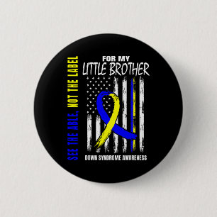 Badge Rond 5 Cm Able Not Étiquette Down Syndrome Little Brother Us