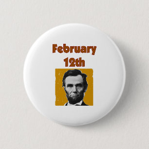 Badge Rond 5 Cm Abraham Lincoln T-shirt et cadeaux du 12 février