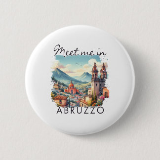 Badge Rond 5 Cm Abruzzes Italie Voyage Abruzzes Voyager Rencontre