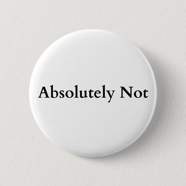 Badge Rond 5 Cm absolument pas (Devant)