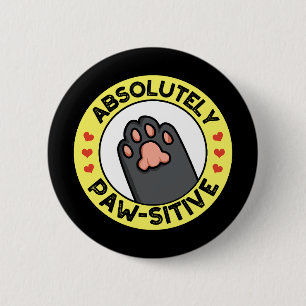 Badge Rond 5 Cm Absolument Pawsitive Funny Paw Pun Dark BG