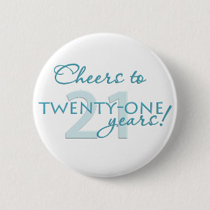 Badge Rond 5 Cm Acclamations à 21 ans !