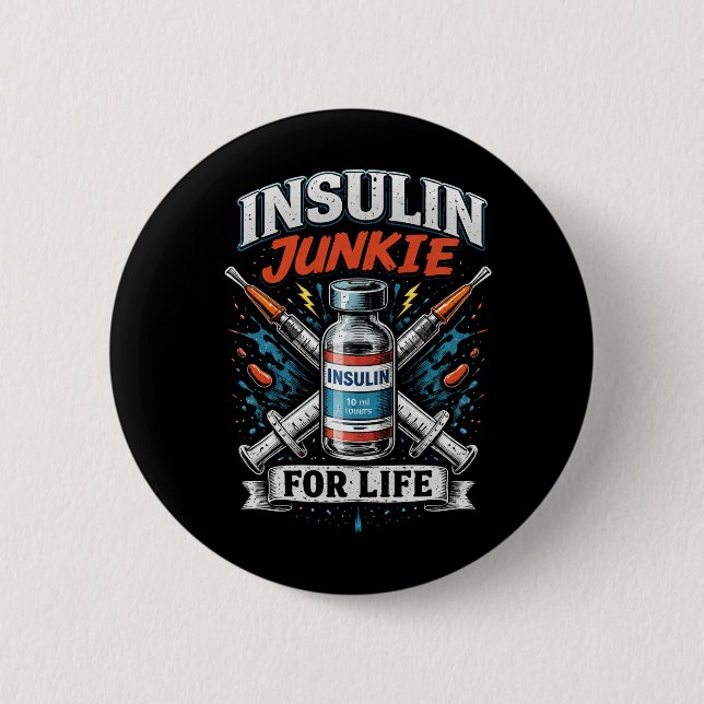 Badge Rond 5 Cm Accro à l'insuline pour la vie (Devant)