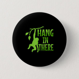 Badge Rond 5 Cm Accroche-Toi Singe Pun Motivational _1