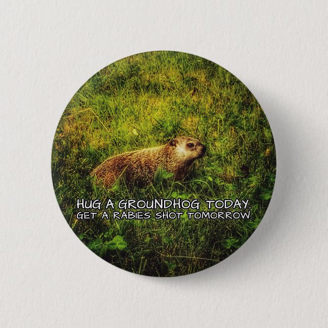 Badge Rond 5 Cm Accrochez un marmotte aujourd'hui. Faites tirer su (Devant)