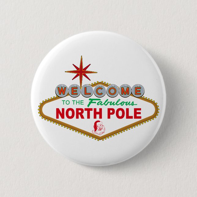 Badge Rond 5 Cm Accueil au Pôle Nord fabuleux (signe de Vegas) (Devant)