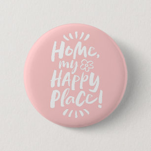 Badge Rond 5 Cm ACCUEILLE mon Happy Place ! Abri en place - rose p