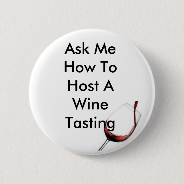 Badge Rond 5 Cm Accueillez un échantillon de vin (Devant)