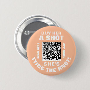 Badge Rond 5 Cm Acheter Une Fille Un Verre Elle Se Marie QR Code