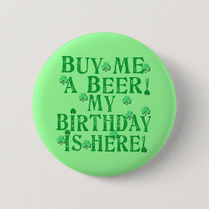 Badge Rond 5 Cm Achetez-moi une bière que mon anniversaire est ic