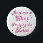 Badge Rond 5 Cm Achetez-moi une photo - bouton<br><div class="desc">Amusant de dire à la mariée de porter à sa fête de bachelorette !</div>