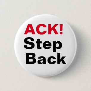 Badge Rond 5 Cm ACK ! Retour