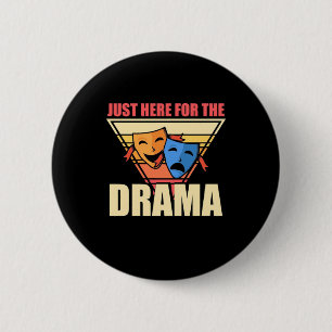 Badge Rond 5 Cm Acteur Juste Ici Pour Le Drame