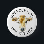 Badge Rond 5 Cm Activiste végétalien | Pas ton lait pas ta maman<br><div class="desc">Pour en savoir plus sur les activistes végétaliens,  cliquez ici : https://www.zazzle.com/collections/vegan-119621933037148706?rf=238930530889665547</div>