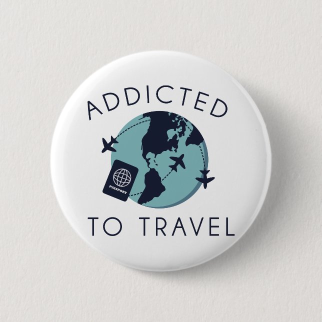 Badge Rond 5 Cm Addicité Aux Voyages (Devant)