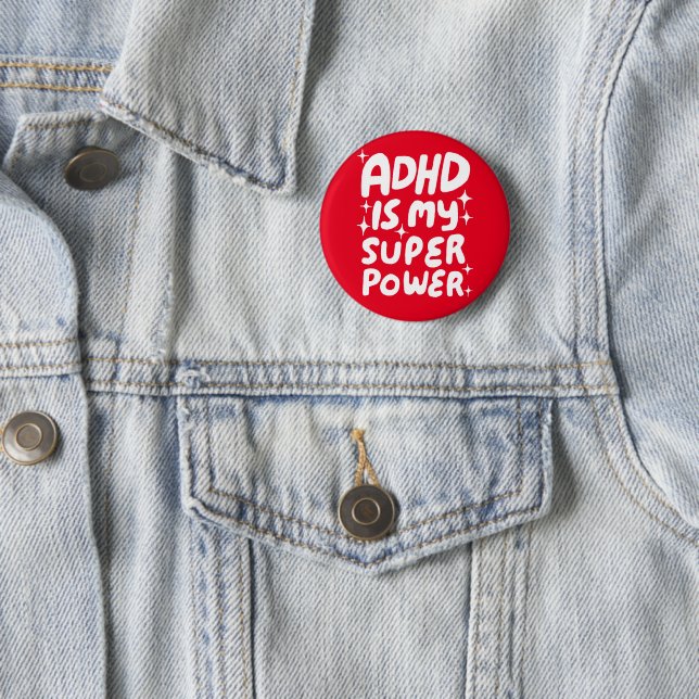 Badge Rond 5 Cm ADHD est ma super-puissance Fun Bulle Lettres roug (En situation)