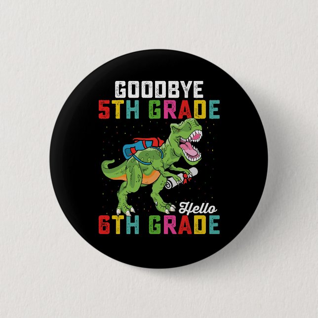 Badge Rond 5 Cm Adieu 5e année Bonjour 6e année T Rex Dinosaur (Devant)