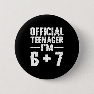 Badge Rond 5 Cm Adolescent Je suis mon 13e anniversaire 6 7 Meme S