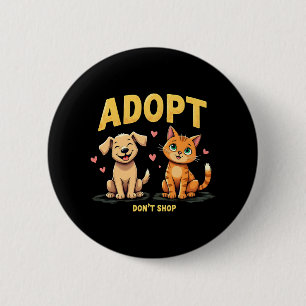 Badge Rond 5 Cm Adopter Ne pas Acheter - Joli animal de compagnie
