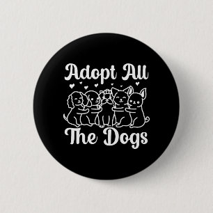 Badge Rond 5 Cm Adopter Tous Les Chiens Droits Animaux Chien Secou