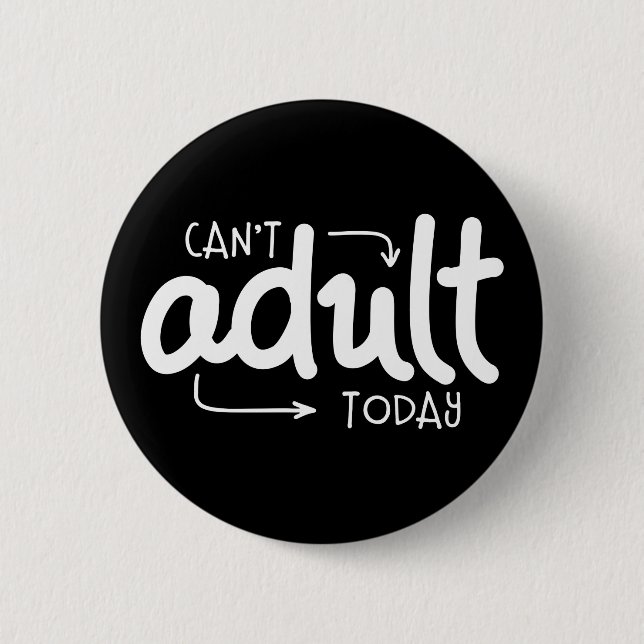 Badge Rond 5 Cm Adulte aujourd'hui (Devant)