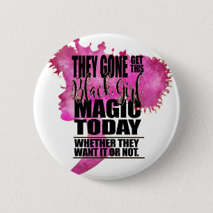Badge Rond 5 Cm Affirmation noire de magie de fille