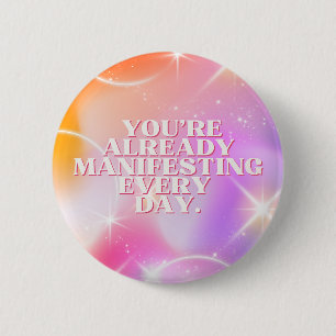 Badge Rond 5 Cm Affirmation quotidienne, Loi de l'attraction, Moti