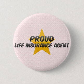 Badge Rond 5 Cm Agent fier d'assurance-vie