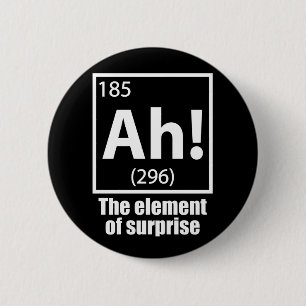 Badge Rond 5 Cm Ah ! L'élément de la plaisanterie de la chimie amu