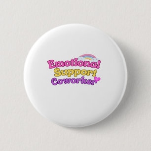 Badge Rond 5 Cm Aide émotionnelle Coworker Chill