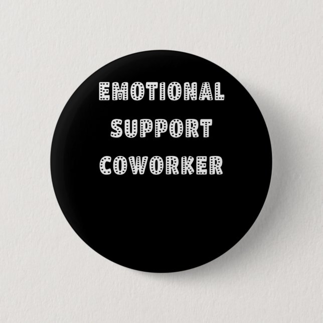Badge Rond 5 Cm Aide émotionnelle Coworker Chill Meme (Devant)