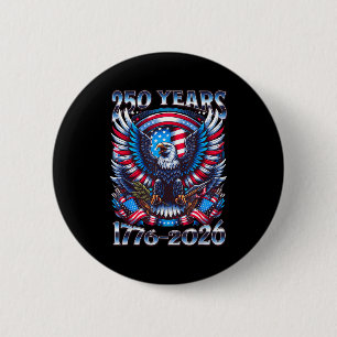 Badge Rond 5 Cm Aigle et drapeau 250 ans 1776-2026 250e anniversai
