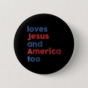 Badge Rond 5 Cm Aime Jésus Et L'Amérique Aussi Uni Pour Hommes Fem