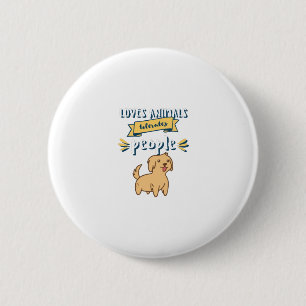 Badge Rond 5 Cm Aime les animaux tolère les gens