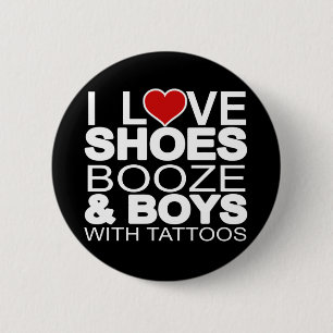 Badge Rond 5 Cm Aimer Chaussures Booze Garçons avec tatouages