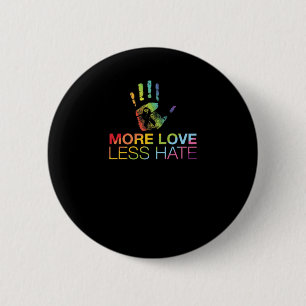 Badge Rond 5 Cm Aimer moins haïr