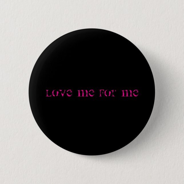 Badge Rond 5 Cm Aimez-moi pour moi (Devant)