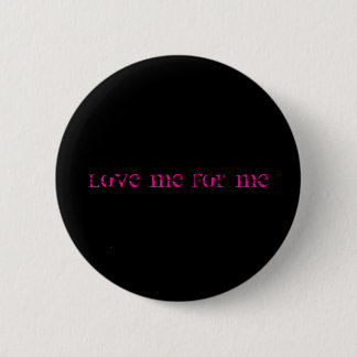 Badge Rond 5 Cm Aimez-moi pour moi