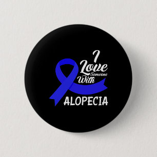 Badge Rond 5 Cm Aimez quelqu'un avec Alopecia Sensibilisation 1