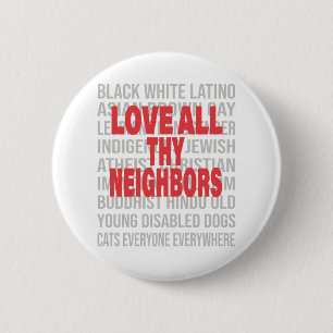Badge Rond 5 Cm Aimez tous vos voisins Mettre fin au racisme